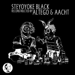 Album cover of Steyoyoke Black Reconstructed by Altego & Aacht