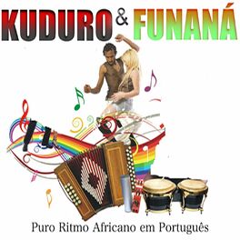 Album cover of Kuduro & Funaná - Puro Ritmo Africano Em Português