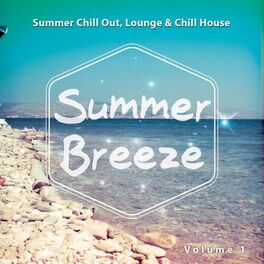 Album cover of Summer Breeze, Vol. 1 (Summer Chill out, Lounge & Chill House)