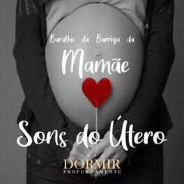 Album cover of Barulho Da Barriga da Mamãe - Sons Do Útero
