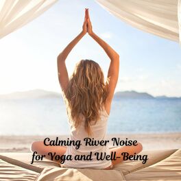 Album cover of Calming River Noise for Yoga and Well-Being