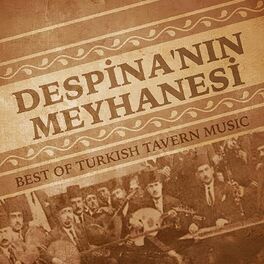 Album cover of Despina'nın Meyhanesi (Best of Turkish Tavern Music)