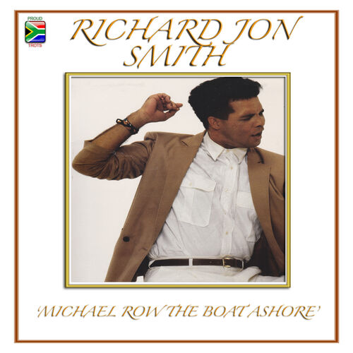 Richard Jon Smith Michael Row the Boat Ashore lyrics and songs