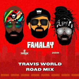 Album cover of Famalay (Travis World Road Mix)