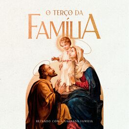 Album cover of O terço da família (Rezando com a Sagrada Família)