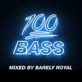 Album cover of 100% Bass - Mixed By Barely Royal