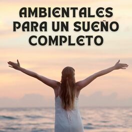 Album cover of Ambientales Para Un Sueño Completo