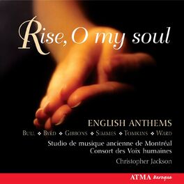 Album cover of Rise O my soul: Gibbons, Ward, Tomkins & Bull: English Anthems