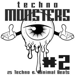 Album cover of Techno Monsters, Vol. 2 (Techno & Minimal Compilation)