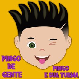 Album cover of Pingo de Gente - Pingo e Sua Turma