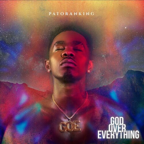 Patoranking - God Over Everything : Chansons Et Paroles | Deezer