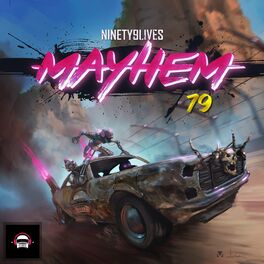 Album cover of Ninety9Lives 79: Mayhem