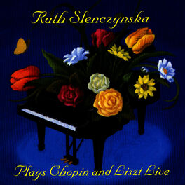 Album cover of Ruth Slenczynska Plays Chopin And Liszt Live!