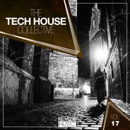 Album cover of The Tech House Collective, Vol. 17