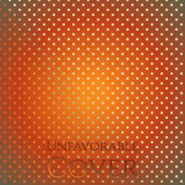 Album cover of Unfavorable Cover