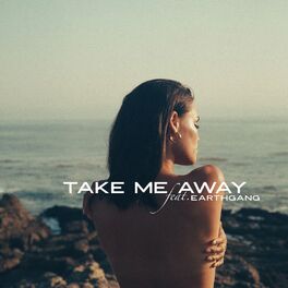 Album cover of Take Me Away (feat. EARTHGANG)