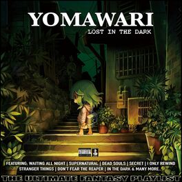 Album cover of Yomawari Lost In The Dark The Ultimate Fantasy Playlist