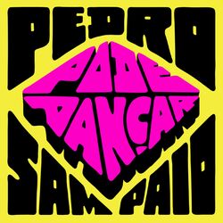 Música PODE DANÇAR - Pedro Sampaio (2020) 