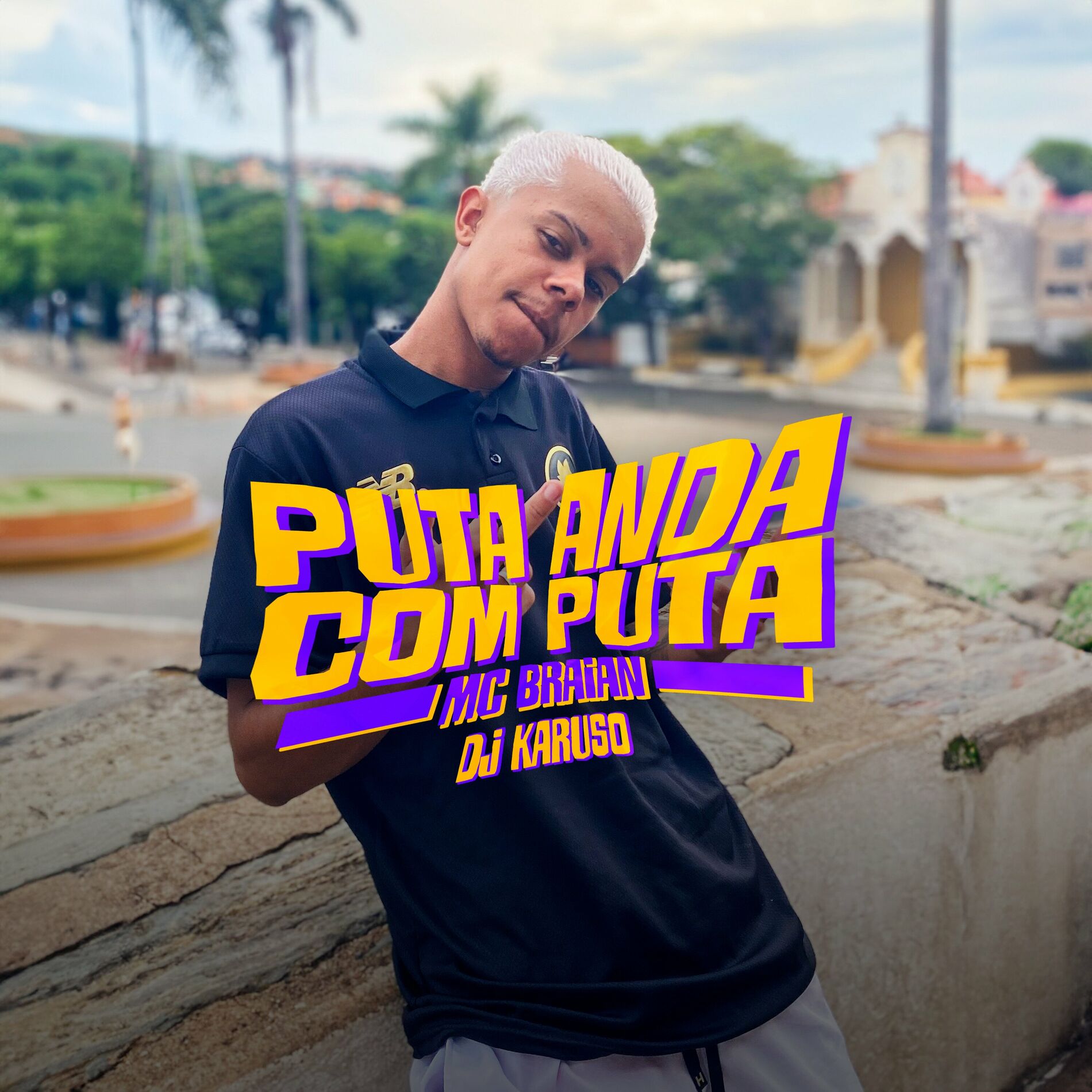 MC Braian - Puta Anda Com Puta: lyrics and songs | Deezer