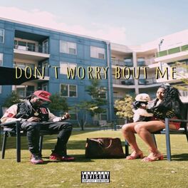 Album cover of Don't Worry Bout Me