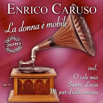 Enrico Caruso Santa Lucia listen with lyrics Deezer