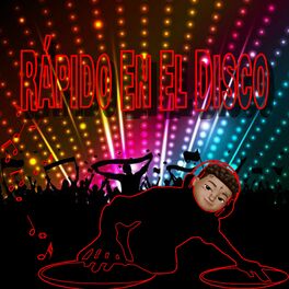 Album cover of Rápido en el Disco