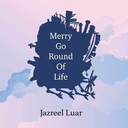 Album cover of Merry Go Round Of Life (From 