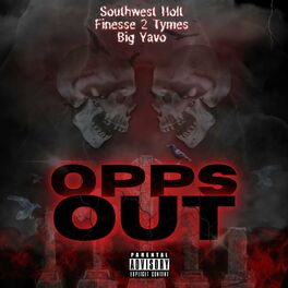 Album cover of Opps Out (feat. Finesse2Tymes & Big Yavo)