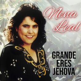 Nena Leal - Rancheras: letras de canciones | Deezer