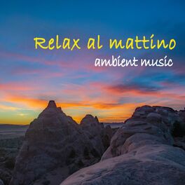 Album cover of Relax al mattino ambient music