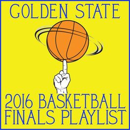 Album cover of Golden State 2016 Basketball Finals Playlist