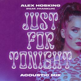 Album cover of Just For Tonight (feat. Franklin) (Acoustic Mix)