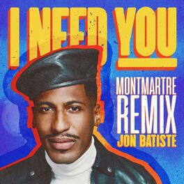 Album cover of I NEED YOU (Montmartre Remix)