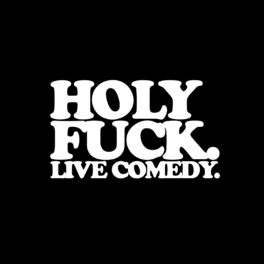 Album cover of Holy Fuck. Live Comedy.