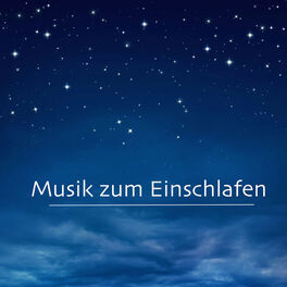 Album cover of Musik zum Einschlafen – Entspannungsmusik und Beruhigende Musik zum Schlafen für Ruhe und Gelassenheit