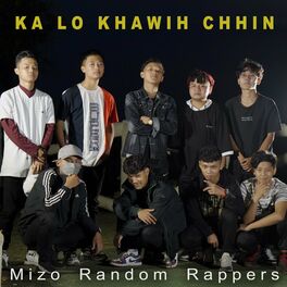 Album cover of Ka lo khawih chhin (feat. Hex dA Marshall, Richie Fanai, Lil Kiki, Addie Boy, Ag Ralte, Blu Scar, Lesky Hype & Smiley)