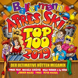 Album cover of Ballermann Après Ski Top 100 - 2019 (Der ultimative Hütten Megamix)