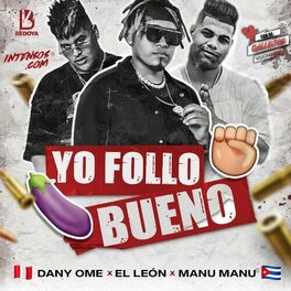 Album cover of Yo Follo Bueno (feat. El Leon & Manu Manu)