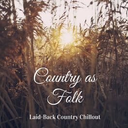 Album cover of Laid-Back Country Chillout