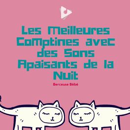 Album cover of Les Meilleures Comptines avec des Sons Apaisants de la Nuit