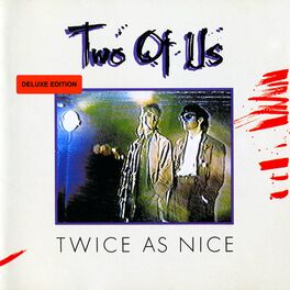Album cover of Twice As Nice (Deluxe Edition)