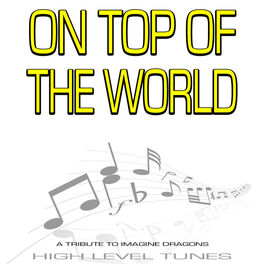 Album cover of On Top of the World (A Tribute to Imagine Dragons)