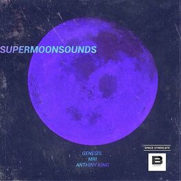 Album cover of Supermoonsounds (feat. Anthiny King & MRI)