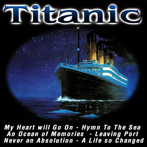The Royal Alhambra Orchestra - Titanic (Music Inspired By the Film): letras  e músicas | Deezer