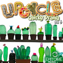 Album cover of Upcycle: Quirky Drama Vol. 6
