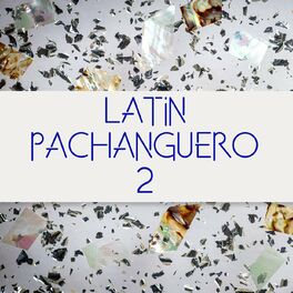 Album cover of Latin Pachanguero Vol. 2