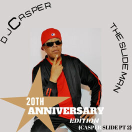 Album cover of Casper Slide, Pt. 2 (20th Anniversary Edition)