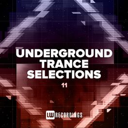 Album cover of Underground Trance Selections, Vol. 11