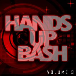 Album cover of Hands Up Bash, Vol. 3