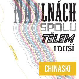 Album cover of Na vlnách spolu tělem i duší (Best of Chinaski)
